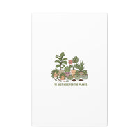 I'm Just Here for the Plants Canvas | Plant Parent Pun, Sage Botanical Wall Art