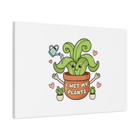 I Wet My Plants Canvas | Plant Parent Humor, Cute Succulent Art