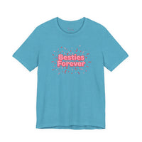 Bella+Canvas3001 | Besties Forever Tee | Galentine’s Friendship Shirt, Pink Chunky Type