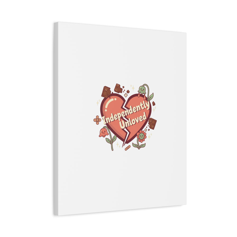 Independently Unloved Heart Print Canvas | Anti Valentine, Single Humor