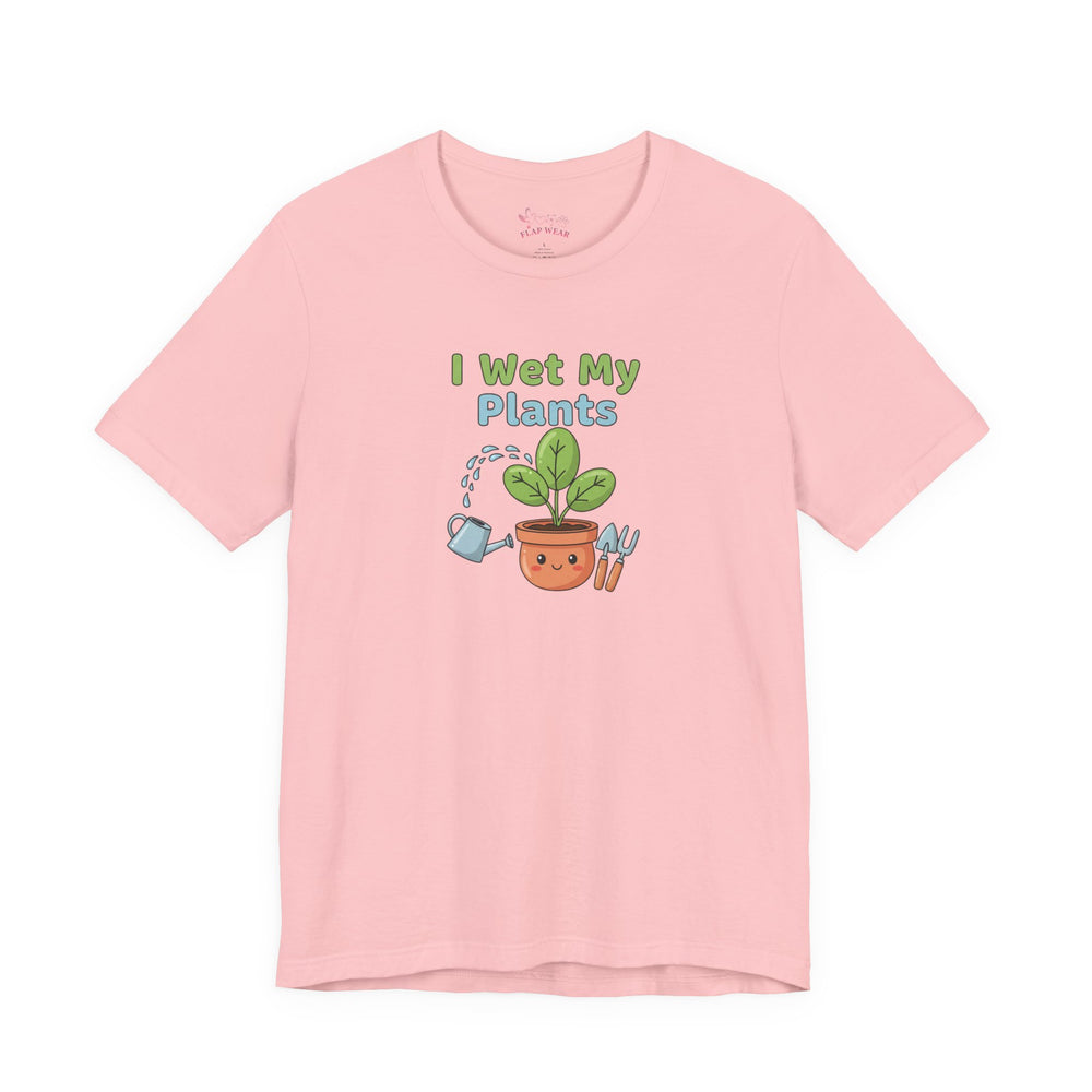 Bella+Canvas3001 | I Wet My Plants Tee | Plant Parent Humor, Succulent Pun Shirt