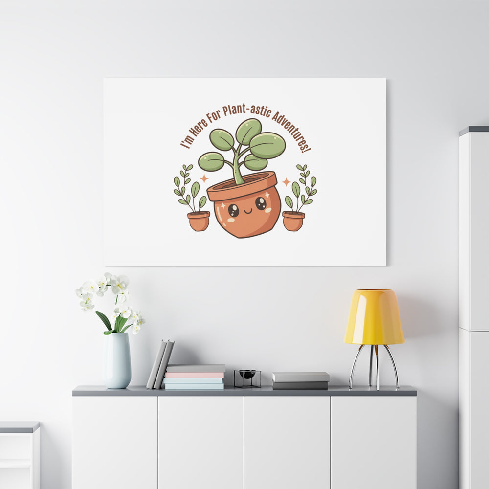 Plant-astic Pun Canvas | Stretched Matte Botanical Wall Art
