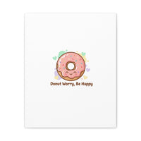 Donut Worry Be Happy Canvas, Matte Stretched Wall Art | Food Pun Decor