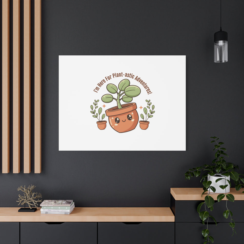 Plant-astic Pun Canvas | Stretched Matte Botanical Wall Art