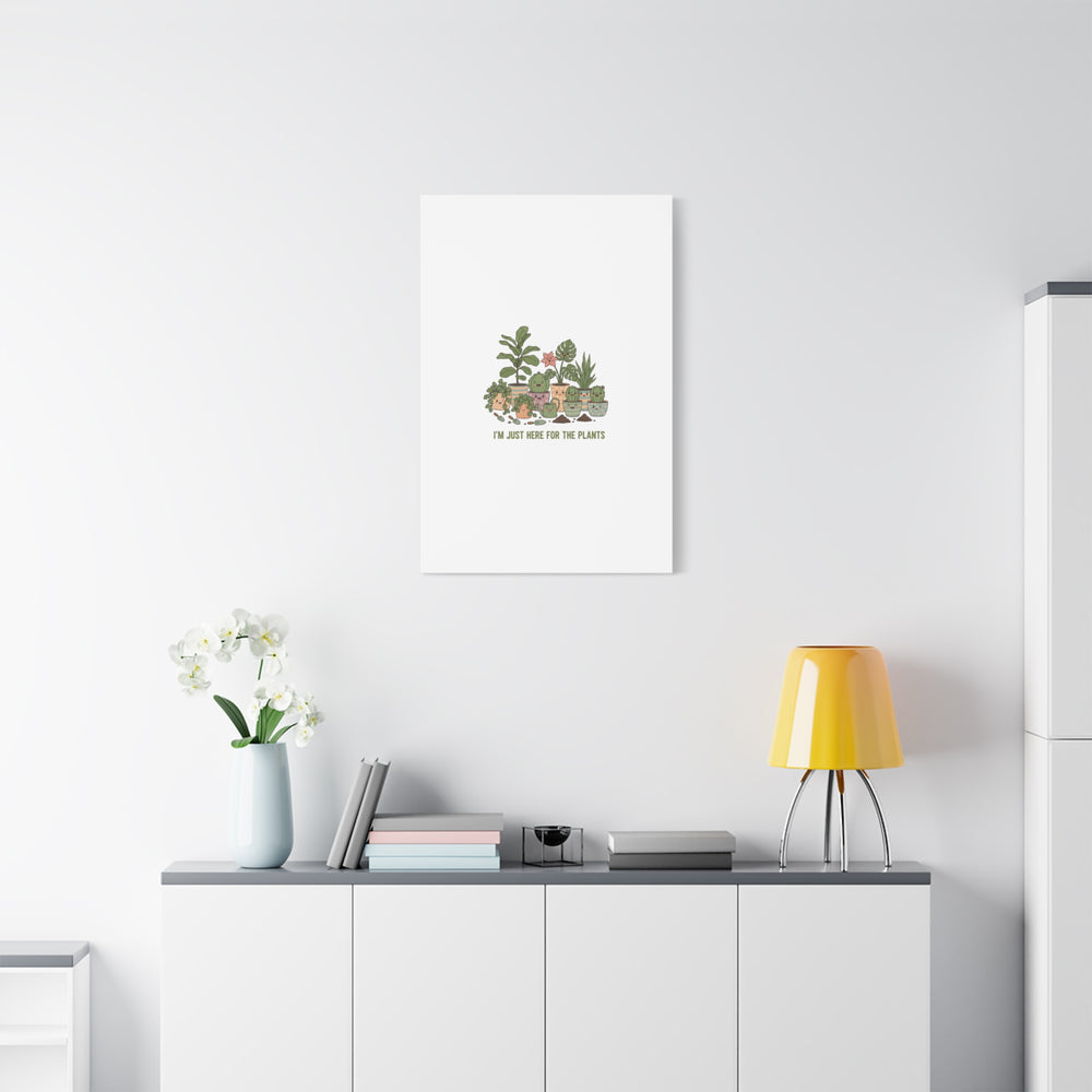 I'm Just Here for the Plants Canvas | Plant Parent Pun, Sage Botanical Wall Art