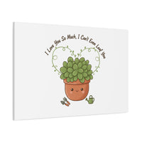 I Can't Even Leaf You Canvas, Plant Parent Pun | Sage Cream Botanical Art