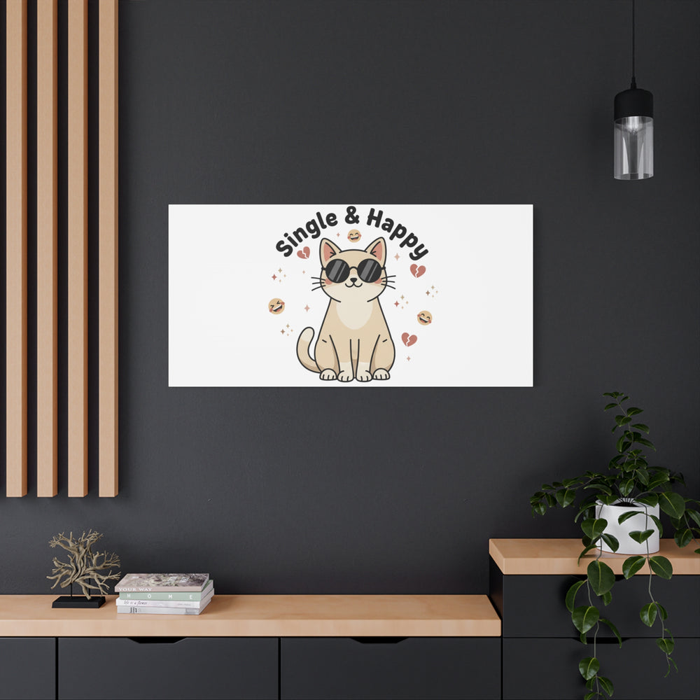 Single & Happy Cat Canvas | Anti Valentine, Sarcastic Valentine Wall Art