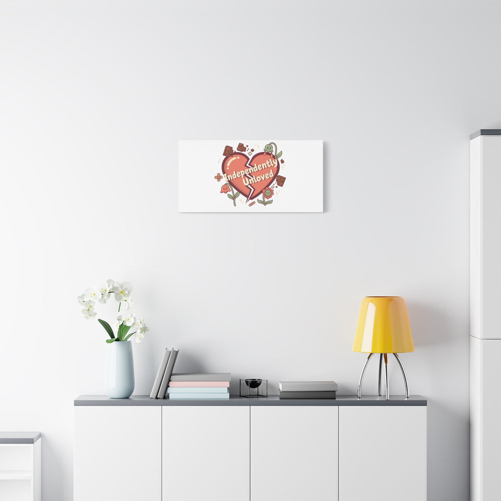 Independently Unloved Heart Print Canvas | Anti Valentine, Single Humor