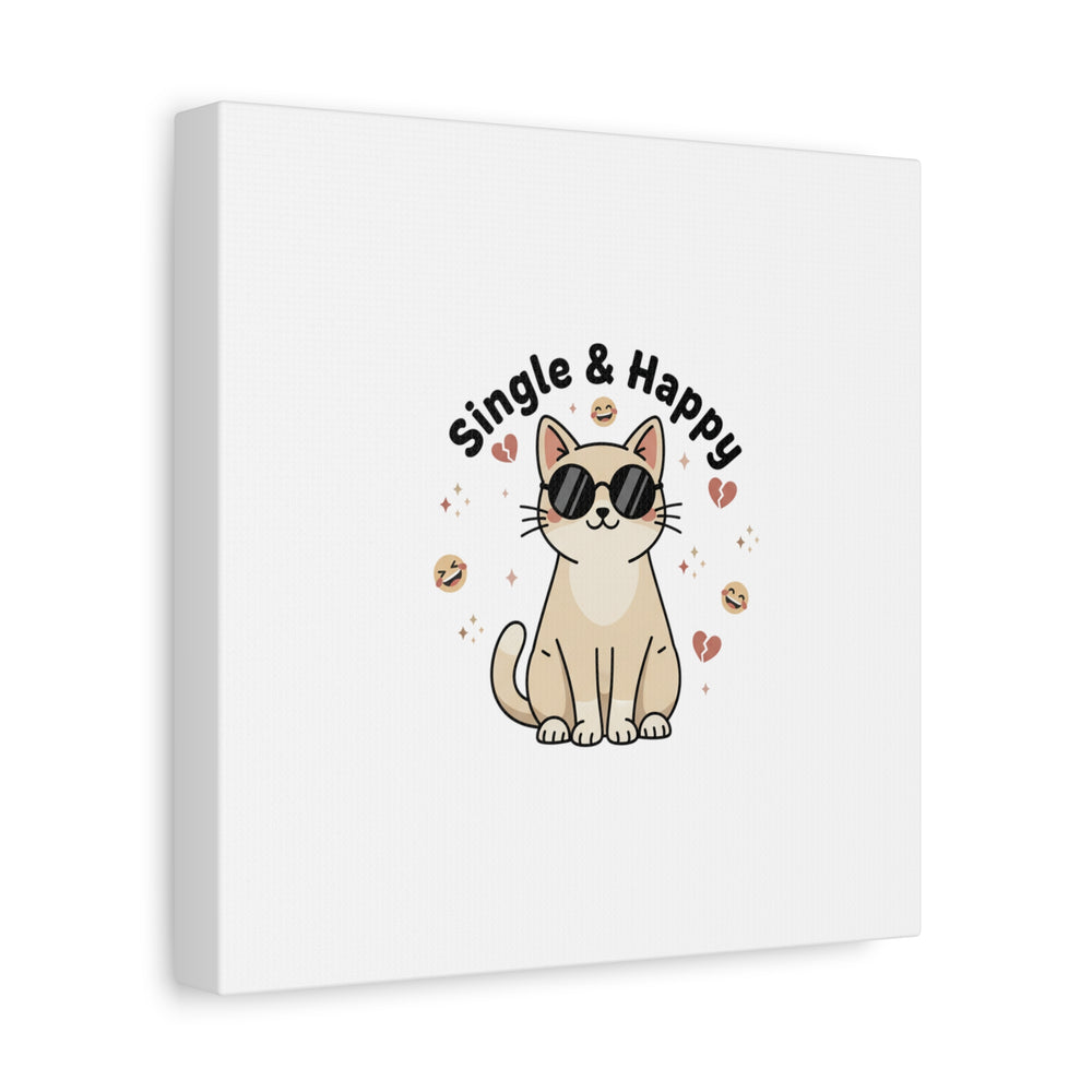 Single & Happy Cat Canvas | Anti Valentine, Sarcastic Valentine Wall Art