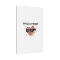 Single and Sassy Canvas | Anti Valentine Wall Art, Funny Valentine Poster