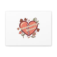 Independently Unloved Heart Print Canvas | Anti Valentine, Single Humor