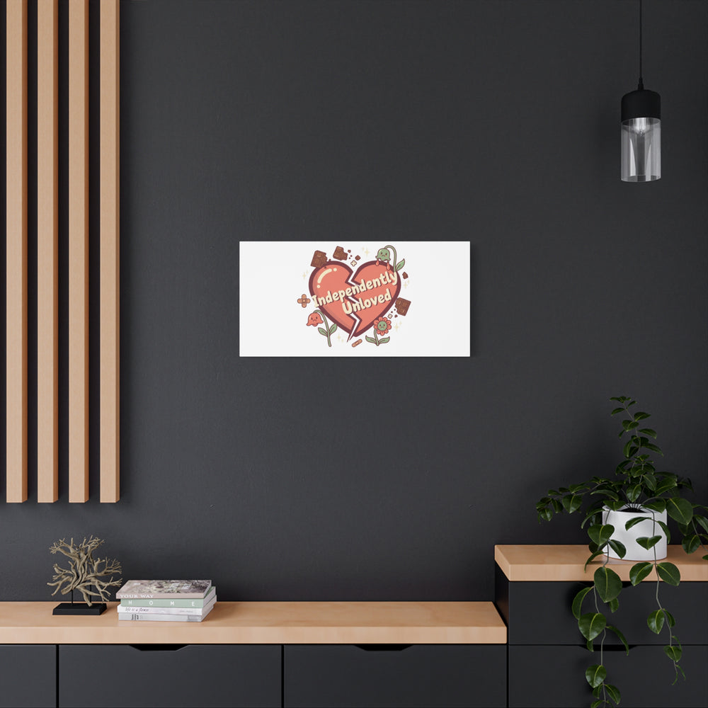 Independently Unloved Heart Print Canvas | Anti Valentine, Single Humor