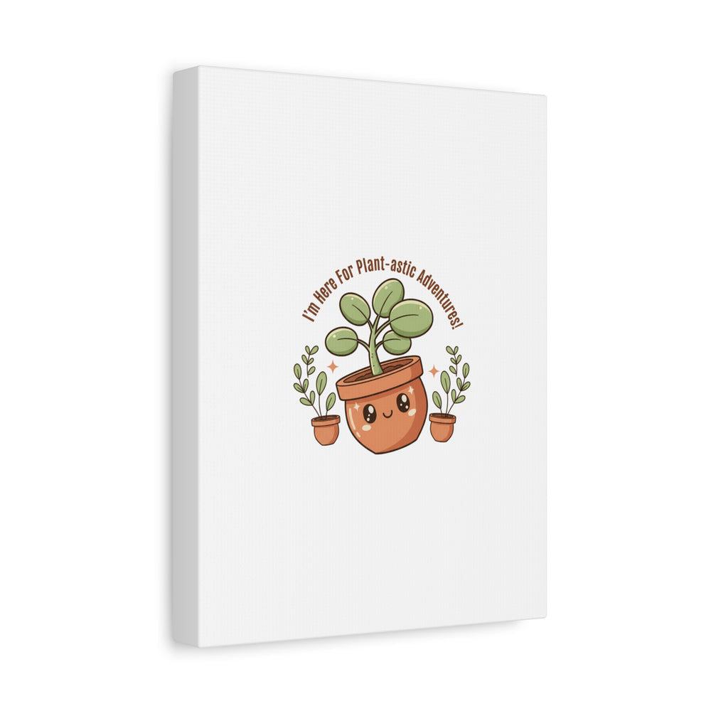 Plant-astic Pun Canvas | Stretched Matte Botanical Wall Art
