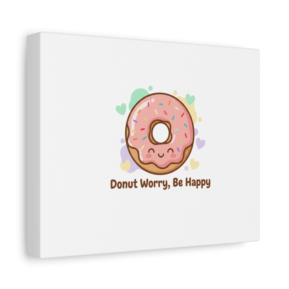 Donut Worry Be Happy Canvas, Matte Stretched Wall Art | Food Pun Decor
