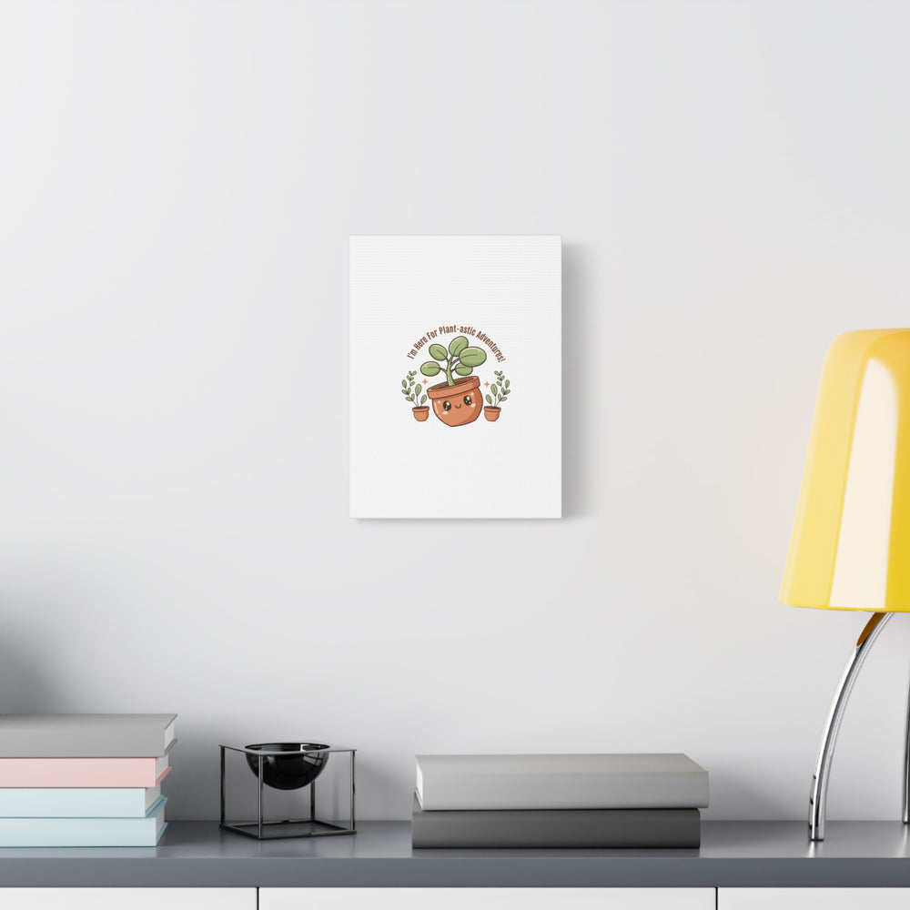 Plant-astic Pun Canvas | Stretched Matte Botanical Wall Art