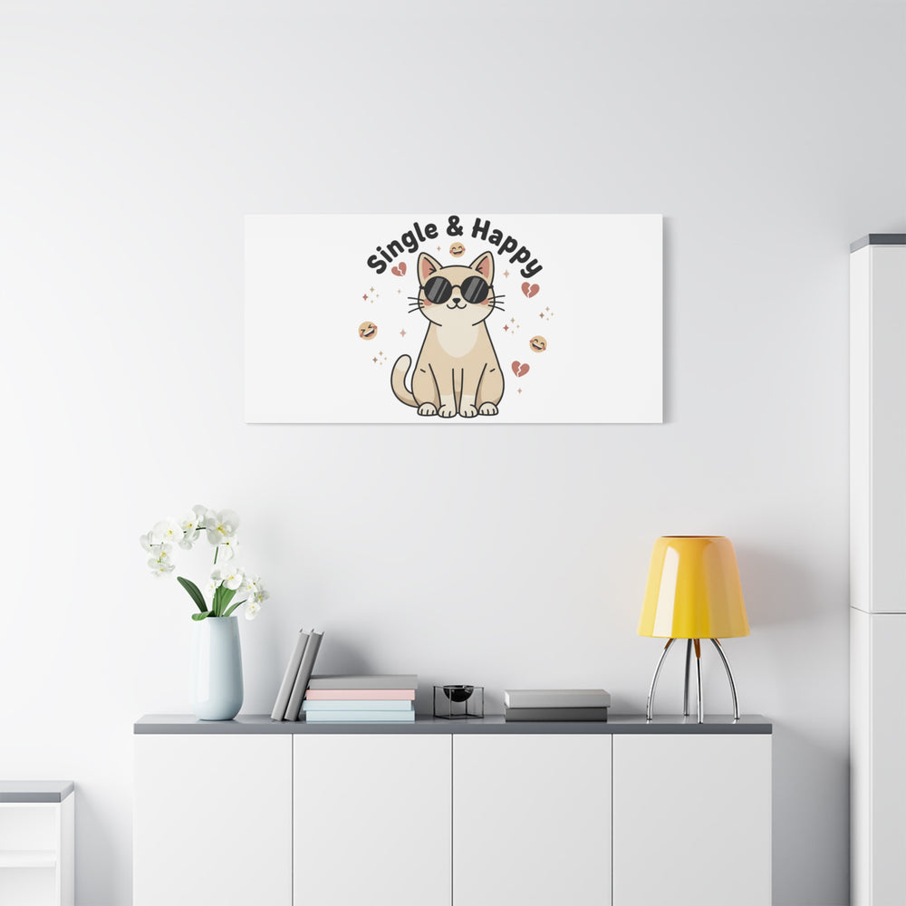 Single & Happy Cat Canvas | Anti Valentine, Sarcastic Valentine Wall Art