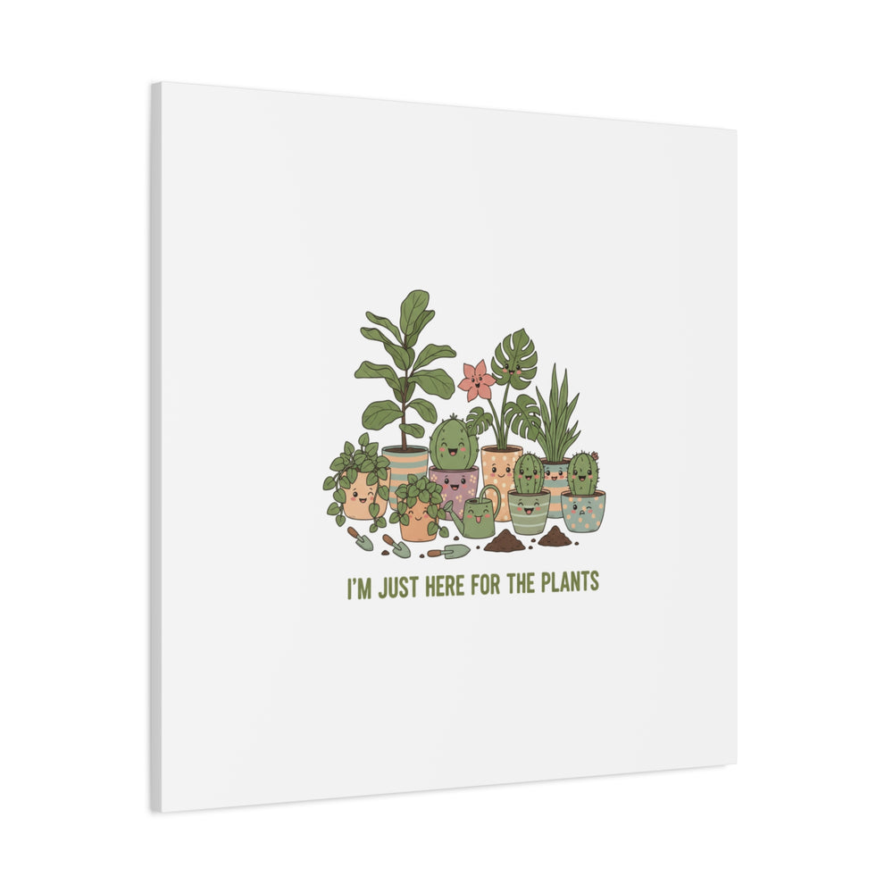 I'm Just Here for the Plants Canvas | Plant Parent Pun, Sage Botanical Wall Art