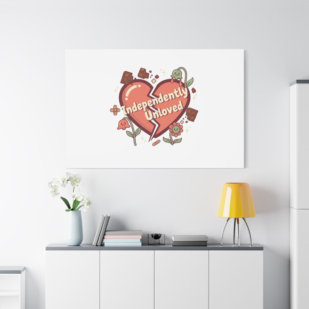 Independently Unloved Heart Print Canvas | Anti Valentine, Single Humor