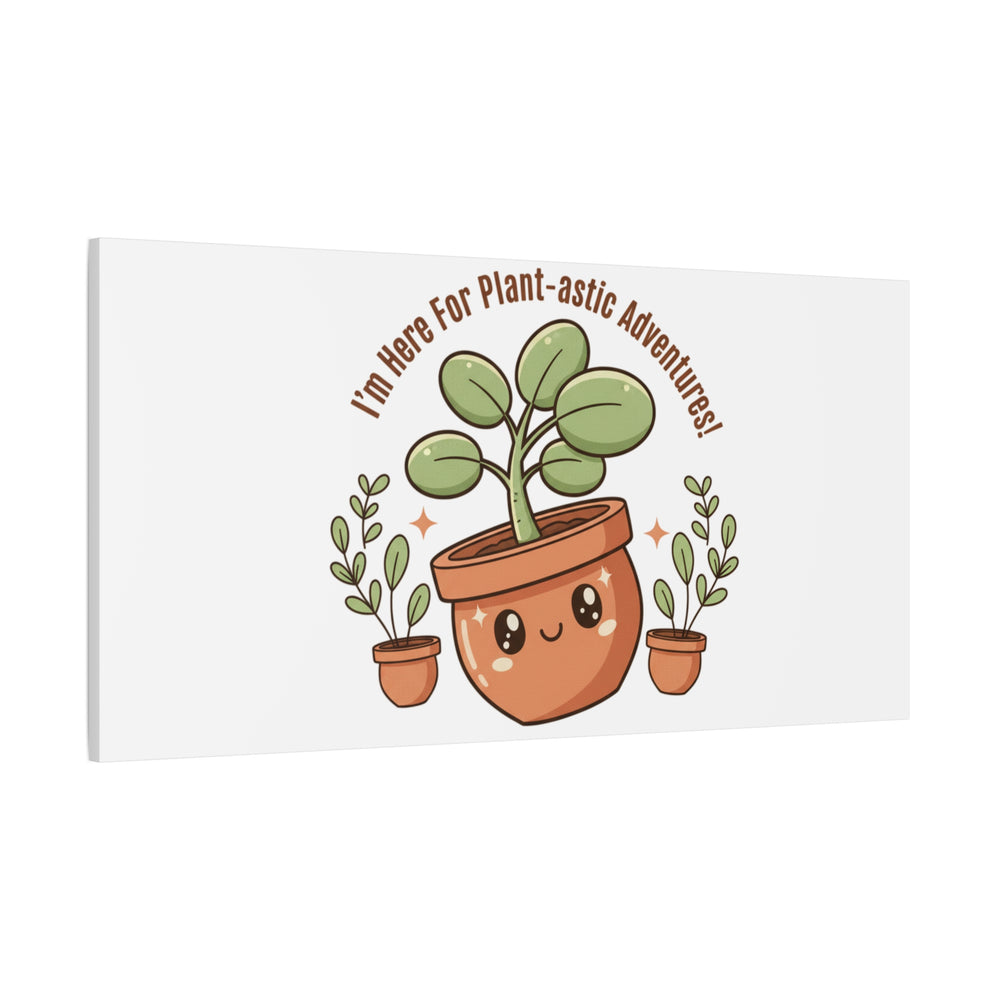 Plant-astic Pun Canvas | Stretched Matte Botanical Wall Art