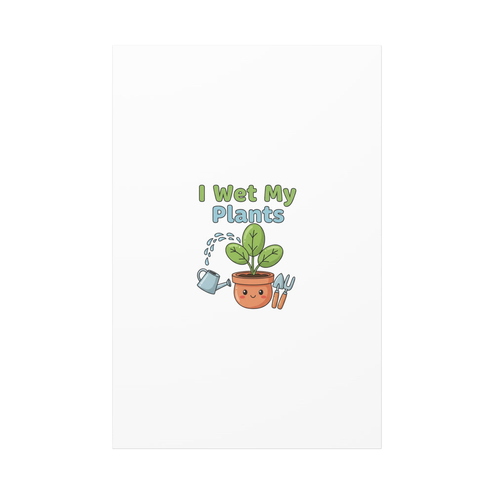 I Wet My Plants Canvas | Plant Parent Pun, Modern Botanical Wall Art