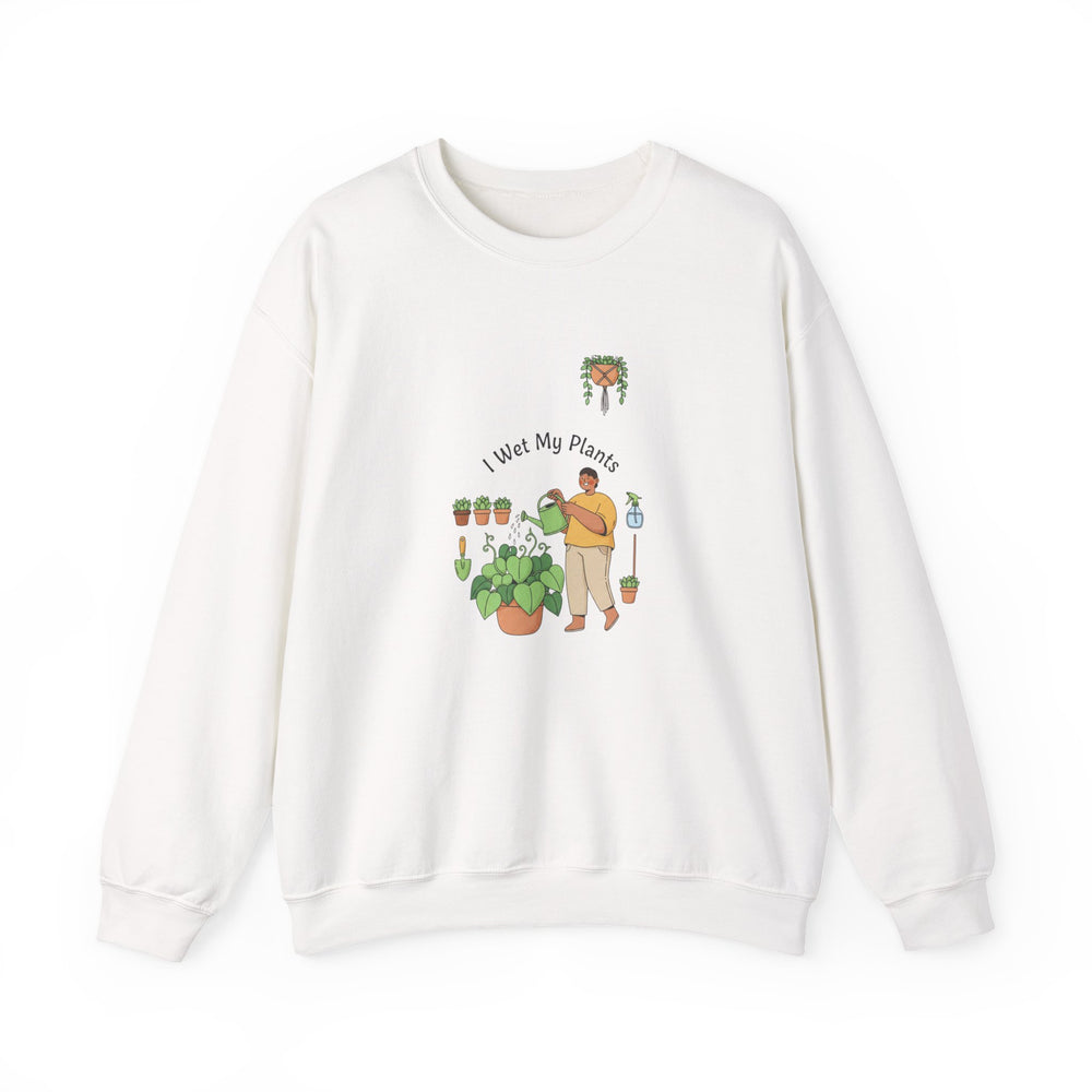 I Wet My Plants Sweatshirt | Plant Parent Humor, Succulent Pun