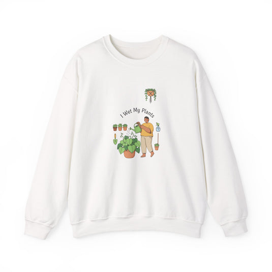 I Wet My Plants Sweatshirt | Plant Parent Humor, Succulent Pun