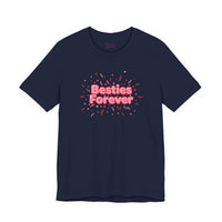 Bella+Canvas3001 | Besties Forever Tee | Galentine’s Friendship Shirt, Pink Chunky Type