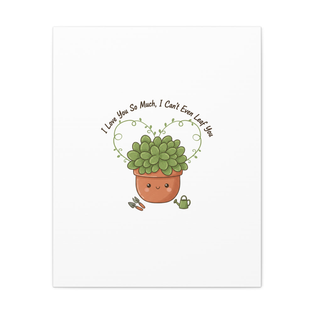 I Can't Even Leaf You Canvas, Plant Parent Pun | Sage Cream Botanical Art