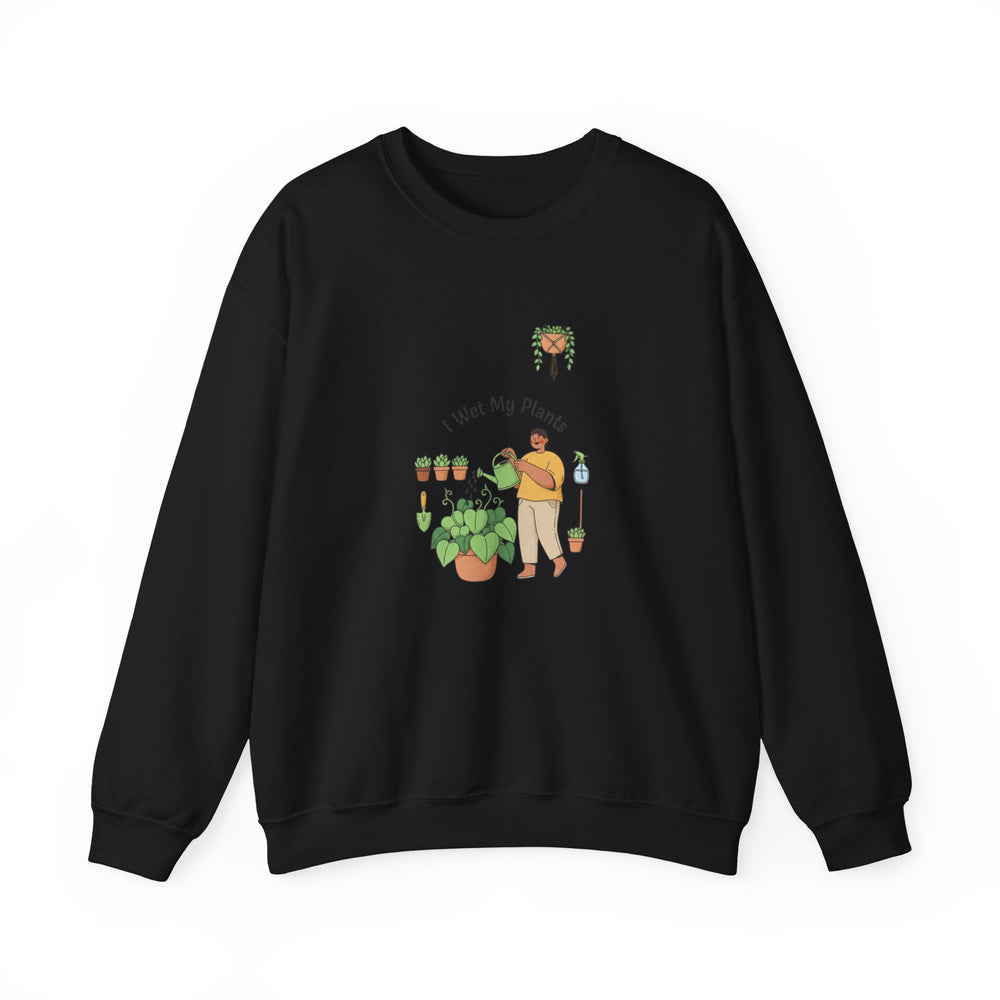 I Wet My Plants Sweatshirt | Plant Parent Humor, Succulent Pun