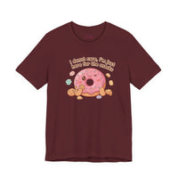 Bella+Canvas3001 | Donut I Donut Care Snack Pun Tee | food pun shirt, cute pastry tee