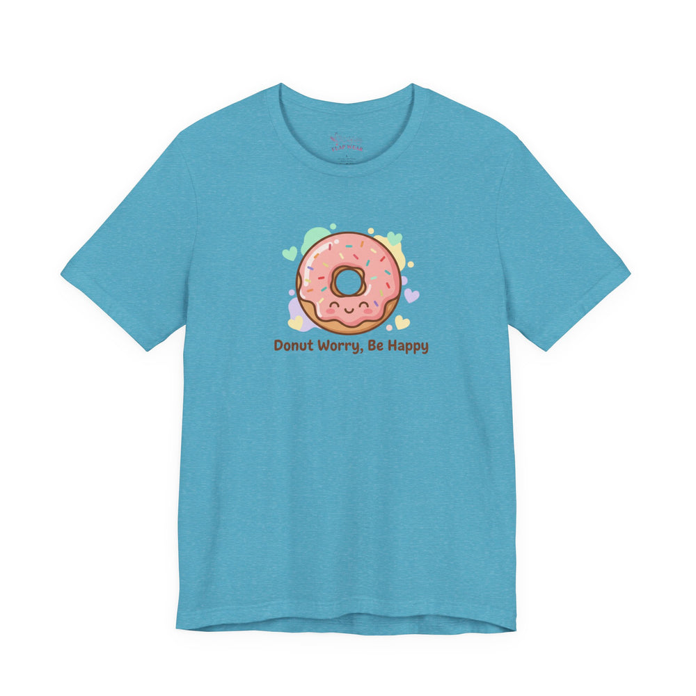 Bella+Canvas3001 | Donut Worry Be Happy Tee | Food Pun Shirt, Cute Snack Cartoon