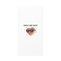 Single and Sassy Canvas | Anti Valentine Wall Art, Funny Valentine Poster