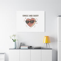 Single and Sassy Canvas | Anti Valentine Wall Art, Funny Valentine Poster