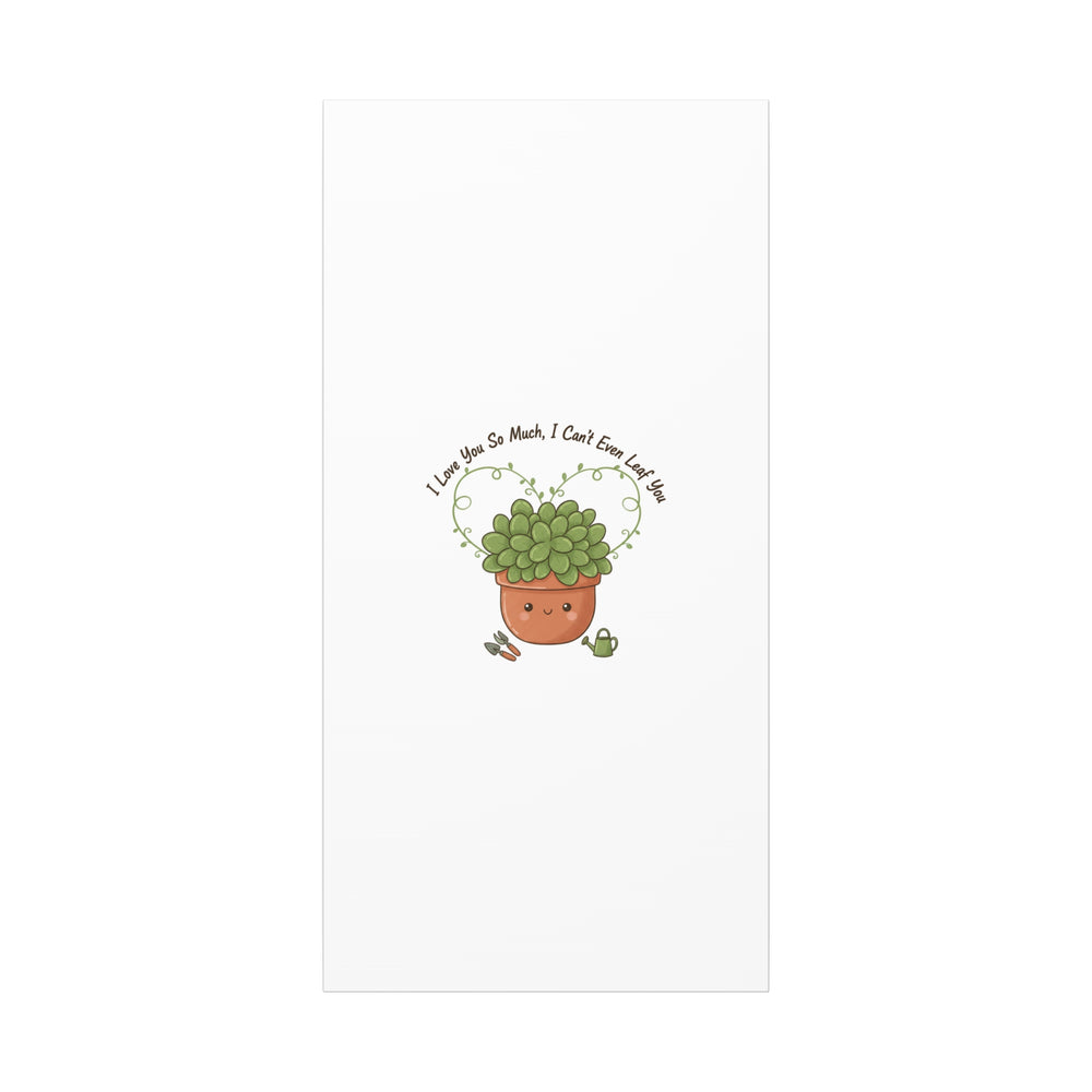 I Can't Even Leaf You Canvas, Plant Parent Pun | Sage Cream Botanical Art
