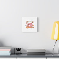 Donut Snacks Pun Canvas | Food & Snack Humor, Cozy Kawaii Art