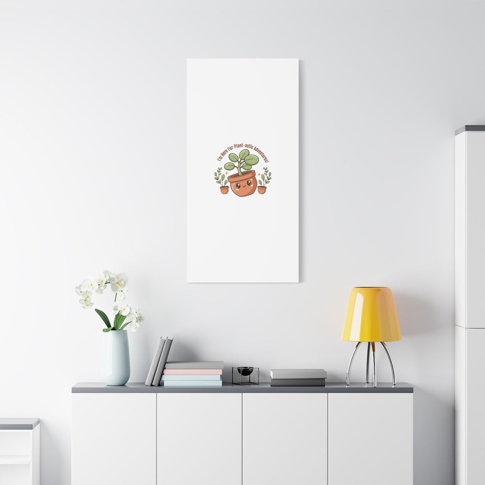 Plant-astic Pun Canvas | Stretched Matte Botanical Wall Art