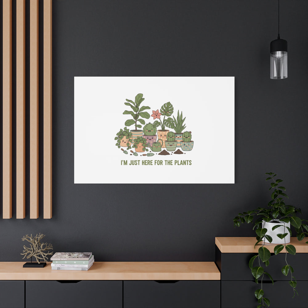 I'm Just Here for the Plants Canvas | Plant Parent Pun, Sage Botanical Wall Art