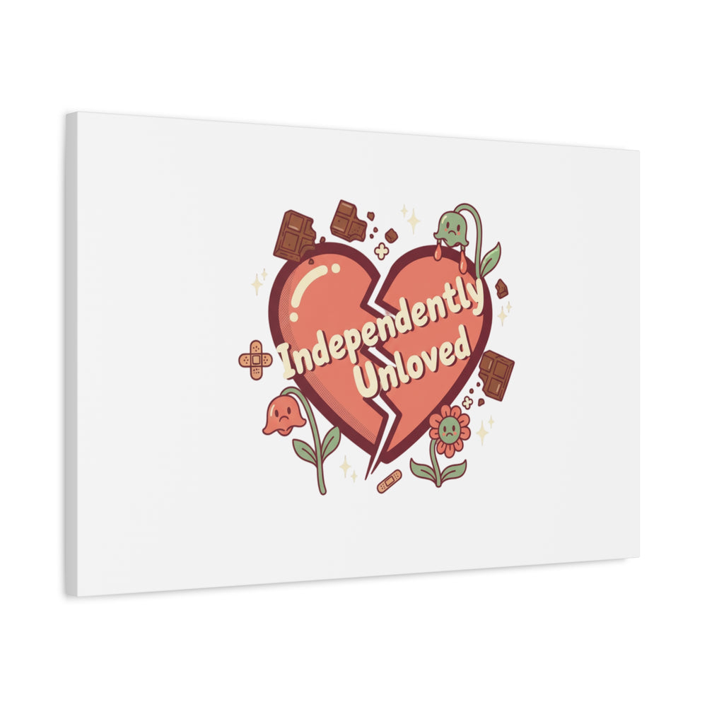 Independently Unloved Heart Print Canvas | Anti Valentine, Single Humor