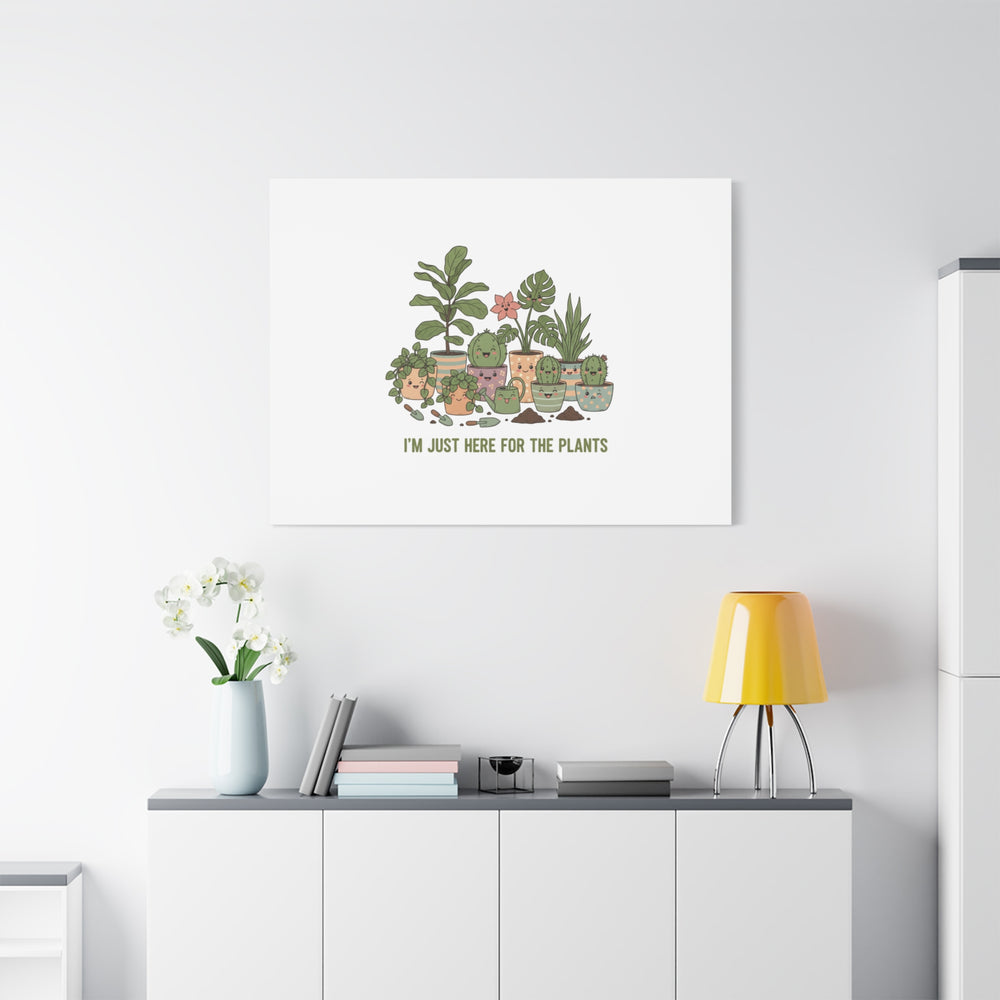 I'm Just Here for the Plants Canvas | Plant Parent Pun, Sage Botanical Wall Art