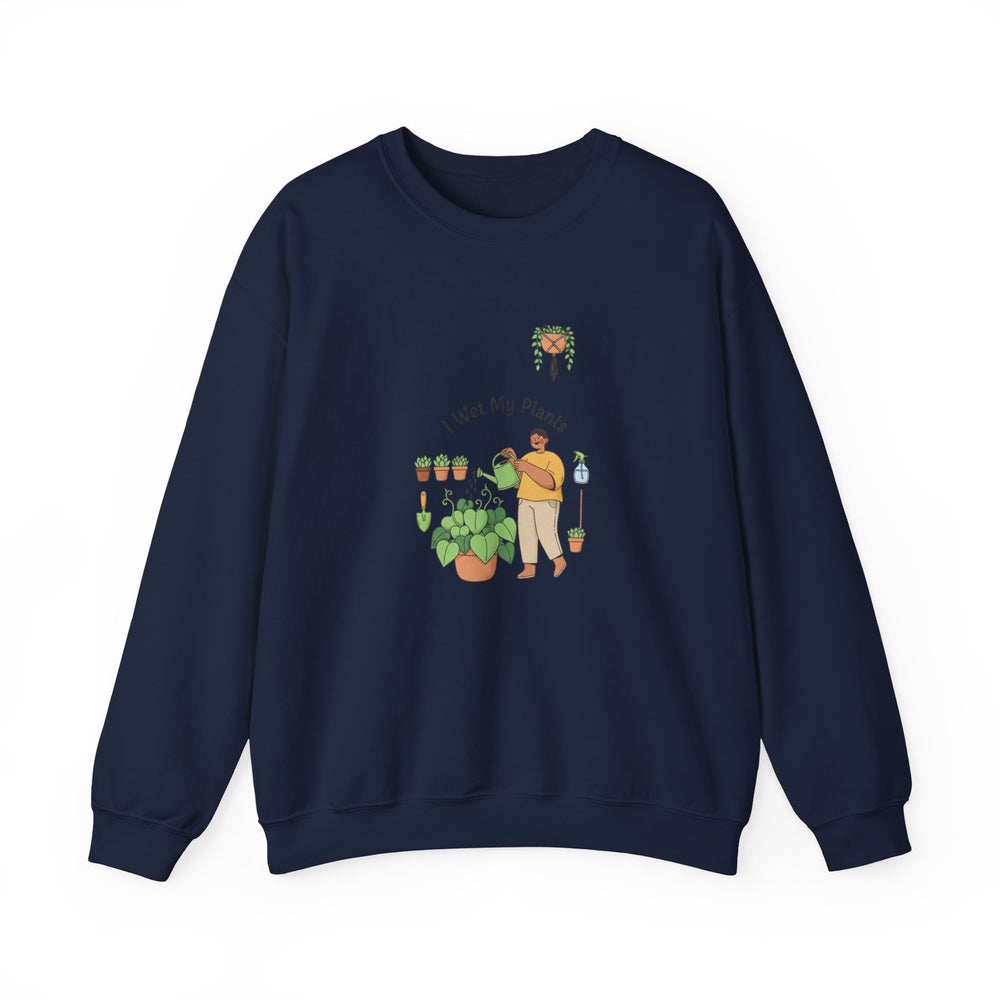 I Wet My Plants Sweatshirt | Plant Parent Humor, Succulent Pun