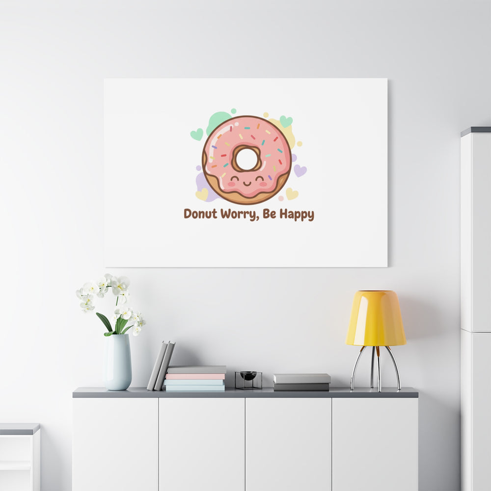 Donut Worry Be Happy Canvas, Matte Stretched Wall Art | Food Pun Decor