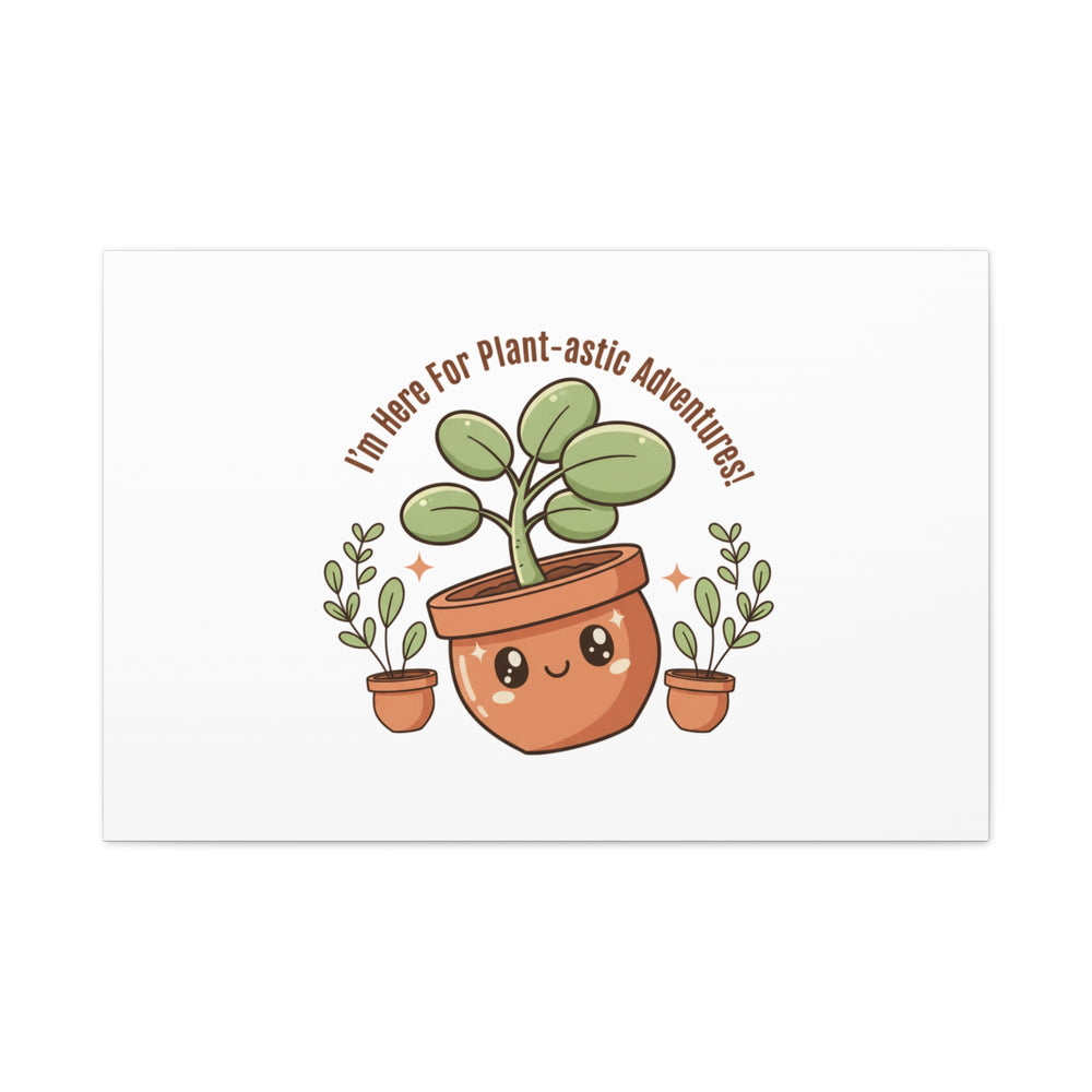 Plant-astic Pun Canvas | Stretched Matte Botanical Wall Art