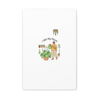 I Wet My Plants Canvas | Plant Parent Humor, Botanical Pun Wall Art