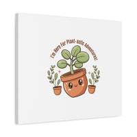 Plant-astic Pun Canvas | Stretched Matte Botanical Wall Art