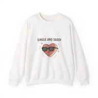 Single and Sassy Sweatshirt | Anti Valentine, Single Humor