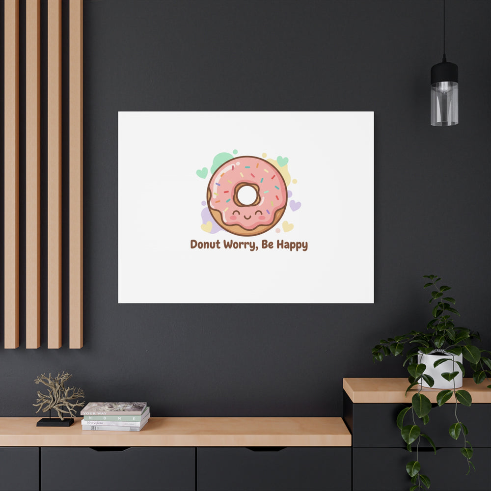 Donut Worry Be Happy Canvas, Matte Stretched Wall Art | Food Pun Decor