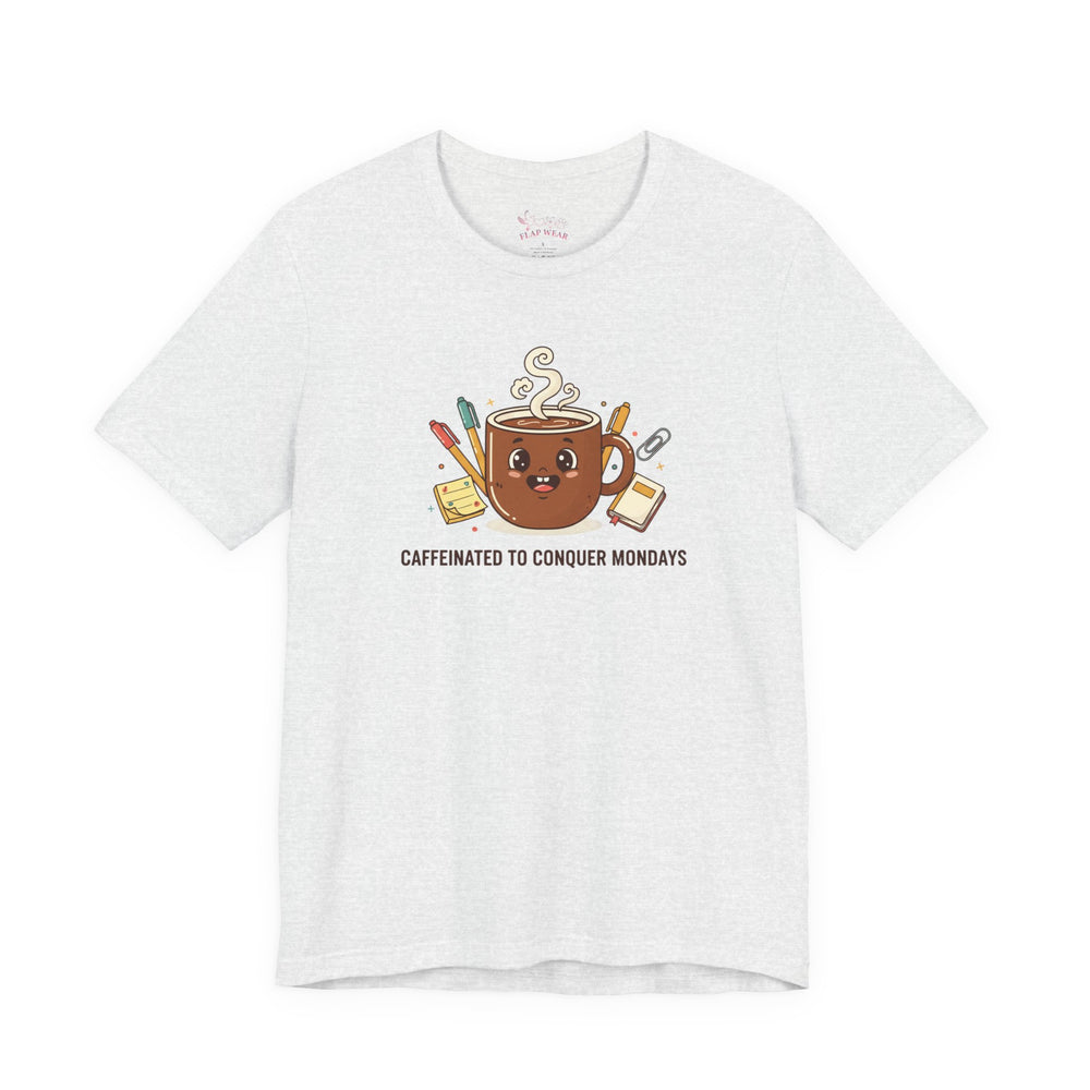Bella+Canvas3001 | Caffeinated to Conquer Mondays | Cute Coffee Unisex Jersey Tee