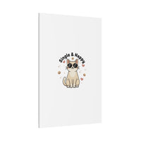 Single & Happy Cat Canvas | Anti Valentine, Sarcastic Valentine Wall Art