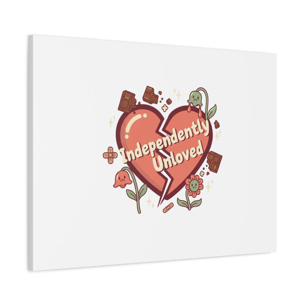 Independently Unloved Heart Print Canvas | Anti Valentine, Single Humor