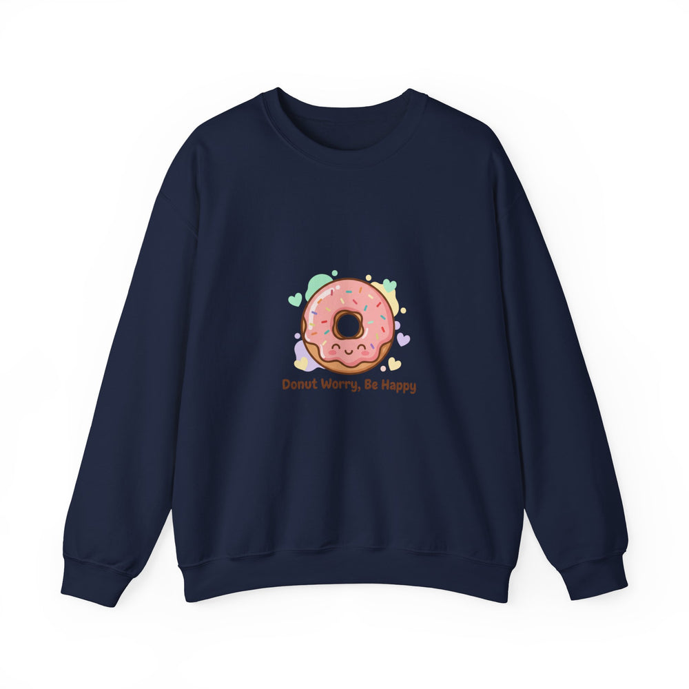 Donut Worry Be Happy Sweatshirt | Food Pun, Cozy Snack Humor